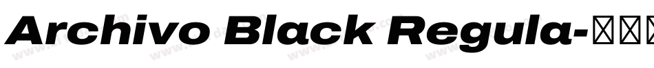 Archivo Black Regula字体转换 Archivo Black Regula字体转换